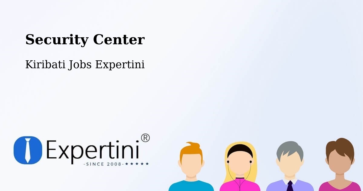 Security & Compliance – Tabiteuea - Kiribati Jobs Expertini